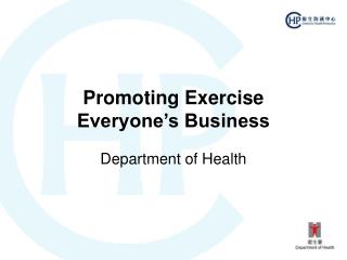 Promoting Exercise Everyone’s Business