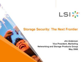 Storage Security: The Next Frontier