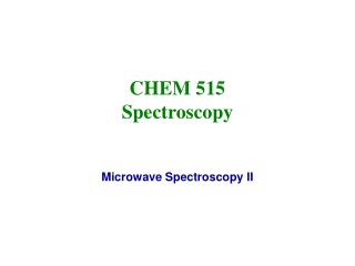 CHEM 515 Spectroscopy