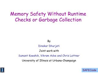 Memory Safety Without Runtime Checks or Garbage Collection