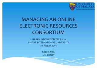 MANAGING AN ONLINE ELECTRONIC RESOURCES CONSORTIUM