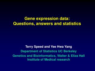 Gene expression data: Questions, answers and statistics