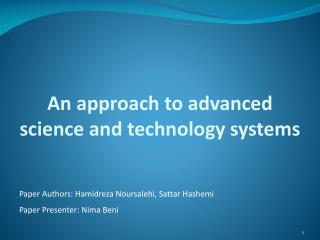 An approach to advanced science and technology systems