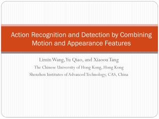 Action Recognition and Detection by Combining Motion and Appearance Features