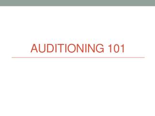 Auditioning 101
