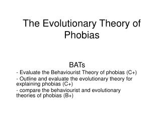 The Evolutionary Theory of Phobias