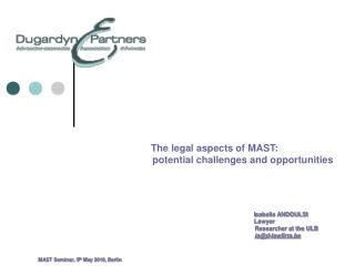 The legal aspects of MAST: