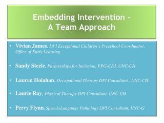 Embedding Intervention - A Team Approach