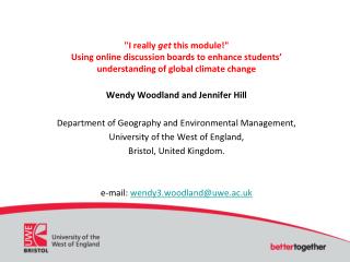 Wendy Woodland and Jennifer Hill Department of Geography and Environmental Management,