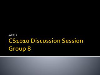 CS1010 Discussion Session Group 8