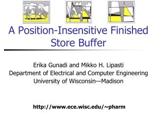 A Position-Insensitive Finished Store Buffer