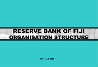 RESERVE BANK OF FIJI ORGANISATION STRUCTURE