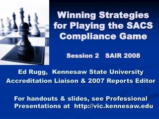 Winning Strategies for Playing the SACS Compliance Game Session 2 SAIR 2008