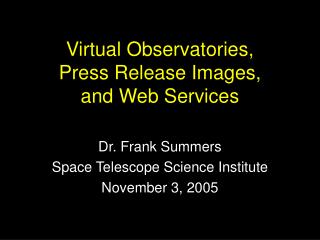 Virtual Observatories, Press Release Images, and Web Services
