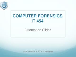 COMPUTER FORENSICS IT 454