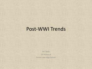 Post-WWI Trends