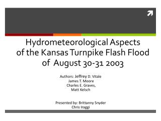 Hydrometeorological Aspects of the Kansas Turnpike Flash Flood of August 30-31 2003
