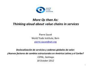 More Qs than As: Thinking aloud about v alue chains in services