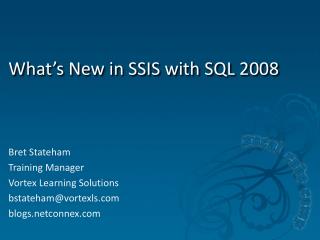 What’s New in SSIS with SQL 2008