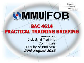 BAC 4614 PRACTICAL TRAINING BRIEFING