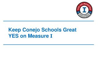 Keep Conejo Schools Great YES on Measure I