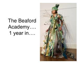 The Beaford Academy….1 year in….