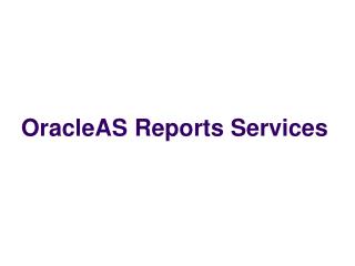 OracleAS Reports Services