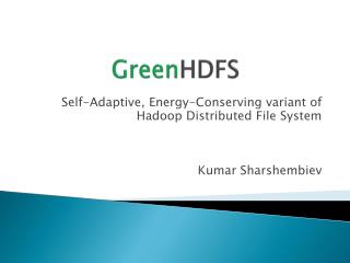 Green HDFS