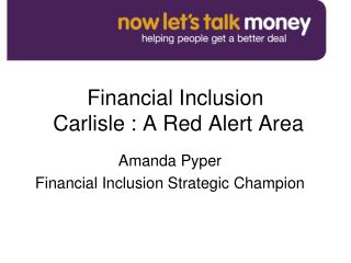 Financial Inclusion Carlisle : A Red Alert Area