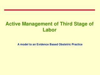 Active Management of Third Stage of Labor