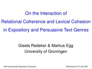 Gisela Redeker &amp; Markus Egg University of Groningen