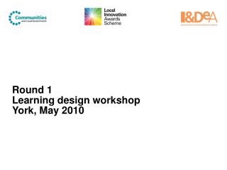 Round 1 Learning design workshop York, May 2010