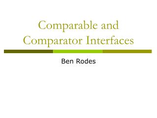 Comparable and Comparator Interfaces