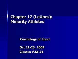 Chapter 17 (LeUnes): Minority Athletes