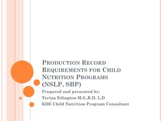 Production Record Requirements for Child Nutrition Programs (NSLP, SBP)