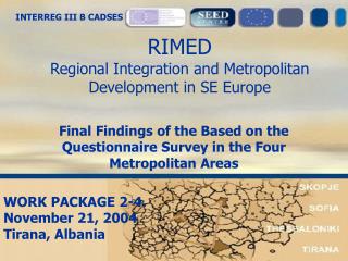 RIMED Regional Integration and Metropolitan Development in SE Europe