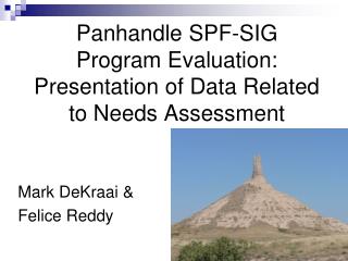 Panhandle SPF-SIG Program Evaluation: Presentation of Data Related to Needs Assessment