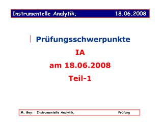 Instrumentelle Analytik, 		 18.06.2008