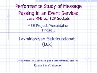 Performance Study of Message Passing in an Event Service: Java RMI vs. TCP Sockets