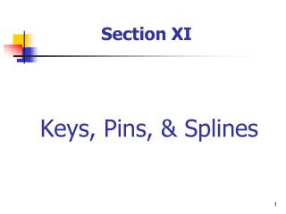 Keys, Pins, &amp; Splines
