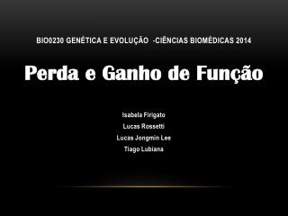 BIO0230 Genética e Evolução - Ciências Biomédicas 2014