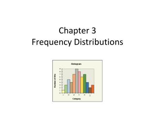 Chapter 3 Frequency Distributions