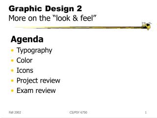 Graphic Design 2 More on the “look &amp; feel”