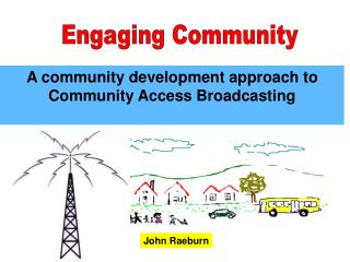 A community development approach to Community Access Broadcasting
