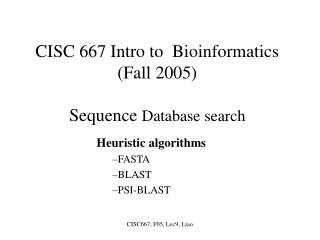 CISC 667 Intro to Bioinformatics (Fall 2005) Sequence Database search