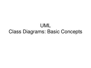 UML Class Diagrams: Basic Concepts