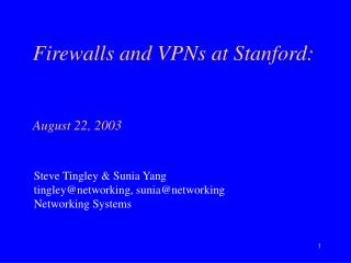 Firewalls and VPNs at Stanford: August 22, 2003