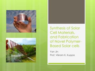 Synthesis of Solar Cell Materials, and Fabrication of Novel Polymer-Based Solar cells