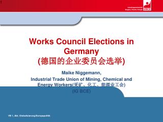 Works Council Elections in Germany ( 德国的企业委员会选举 )
