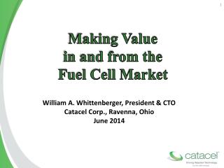 Making Value in and from the Fuel Cell Market